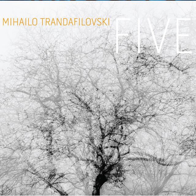 Релиз Trandafilovski: Five