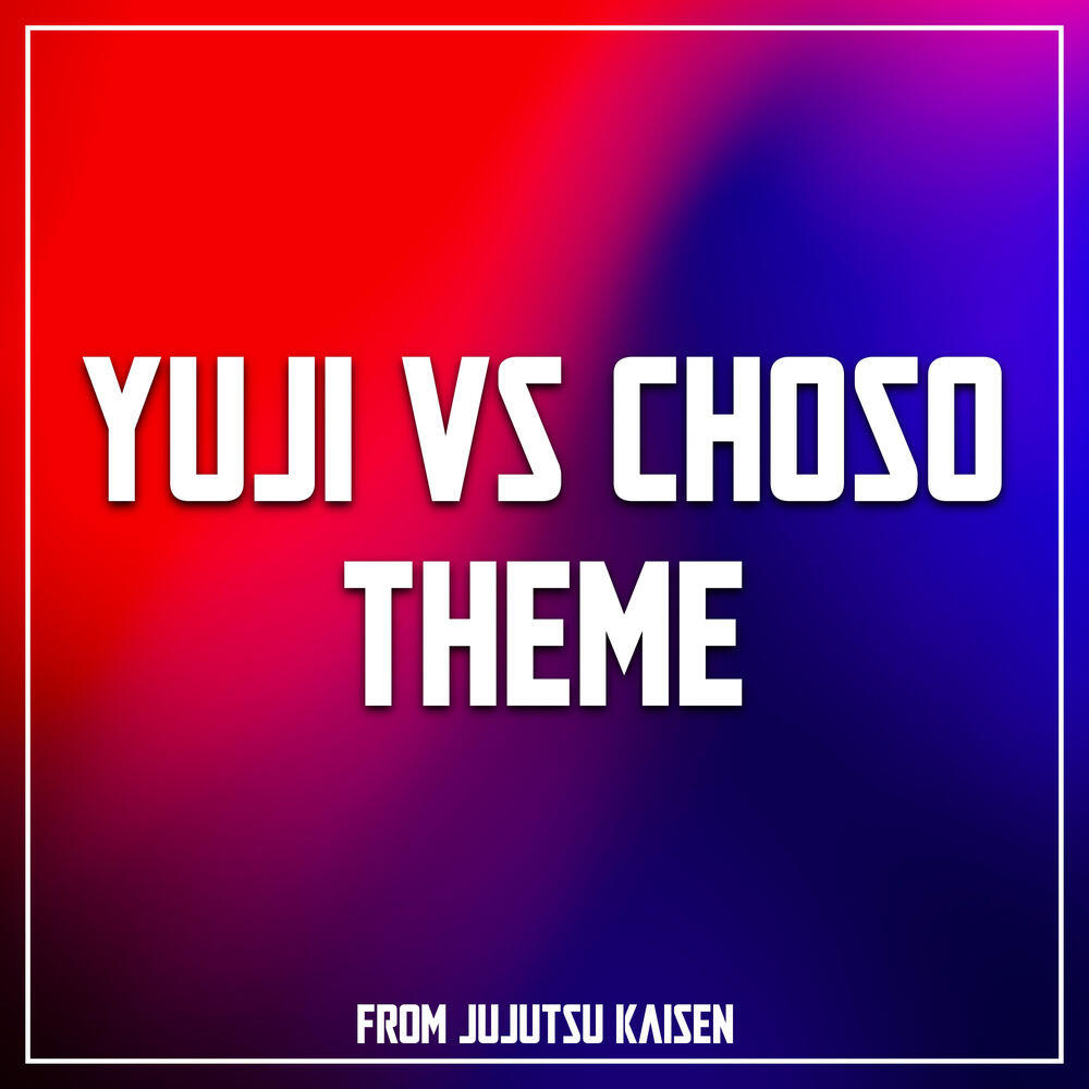 Релиз Itadori Yuji vs Choso Theme (from Jujutsu Kaisen) [Epic Version]