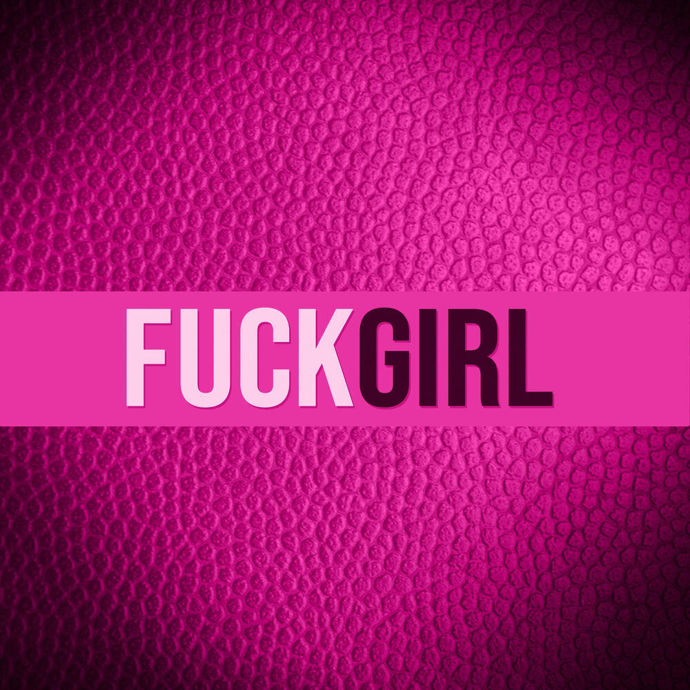 Релиз Fuckgirl