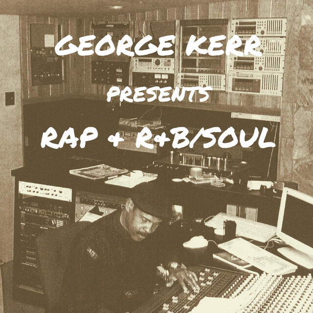 Релиз George Kerr Presents Rap & R&B / Soul