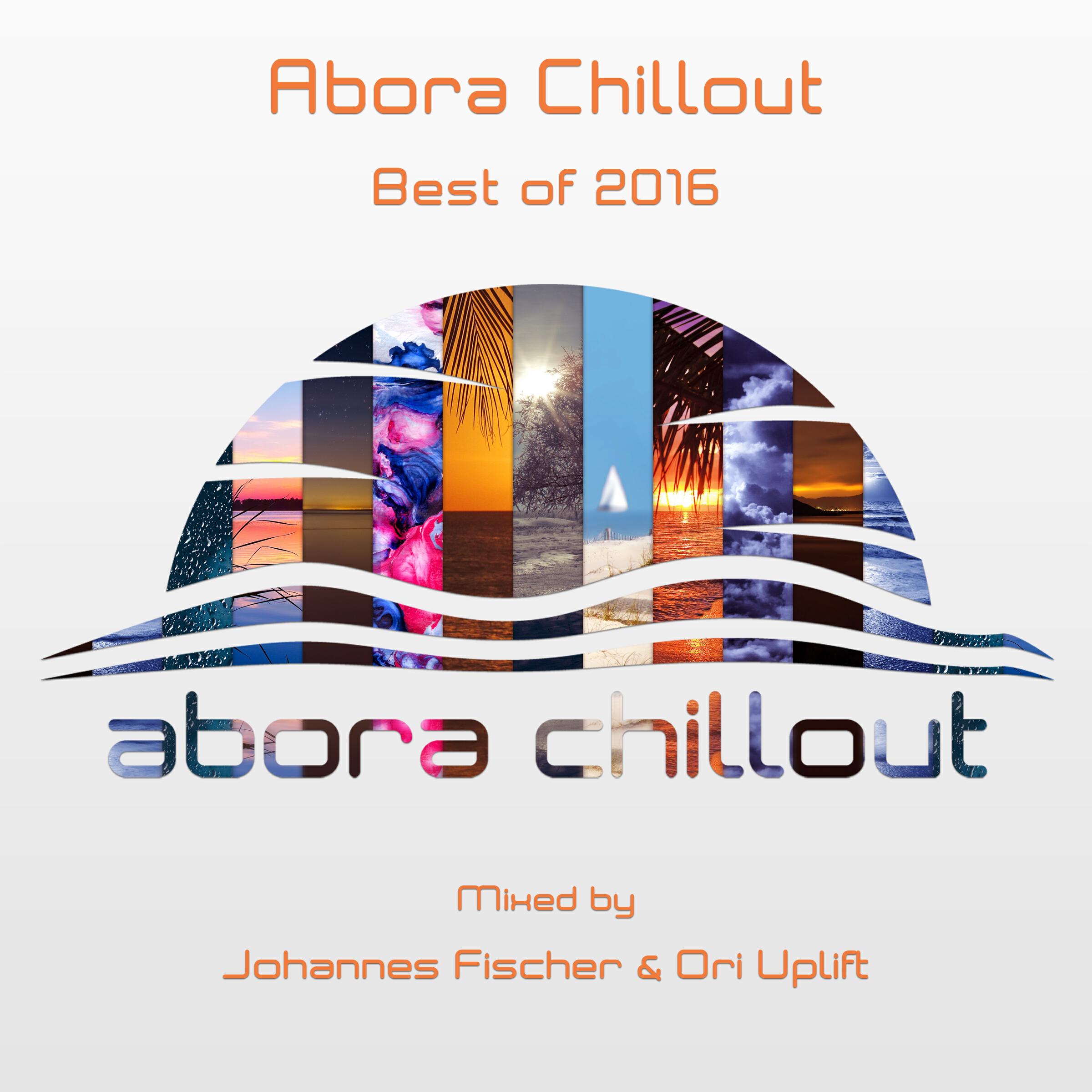 Релиз Abora Chillout: Best of 2016 (Mixed by Johannes Fischer & Ori Uplift)