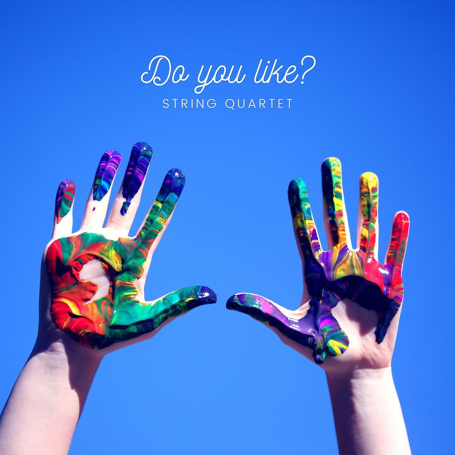 Релиз Do you like? - String Quartet