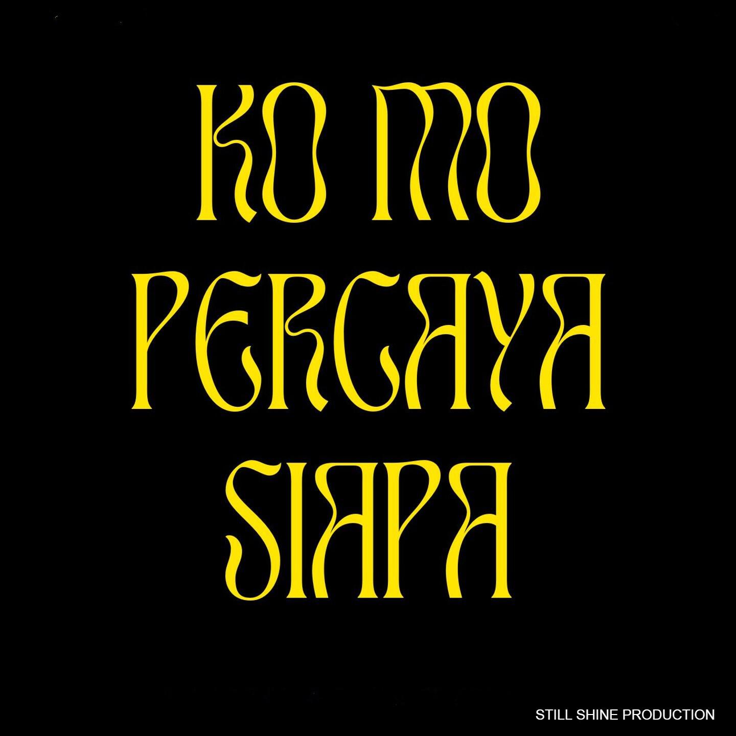 Релиз KO MO PERCAYA SIAPA
