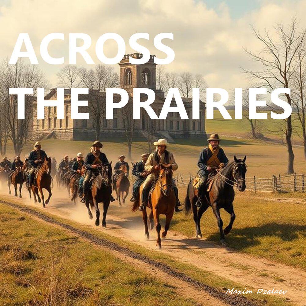 Релиз Across the Prairies