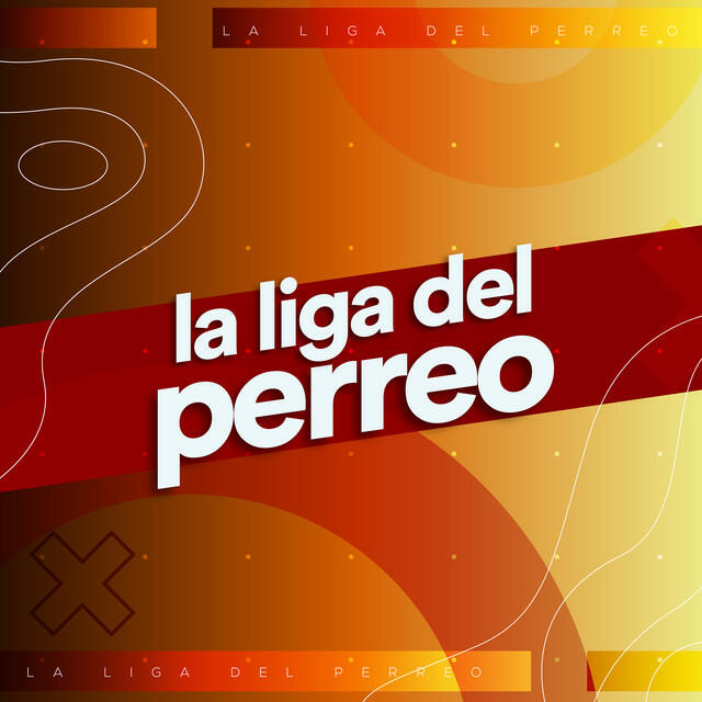 Постер альбома La liga del perreo