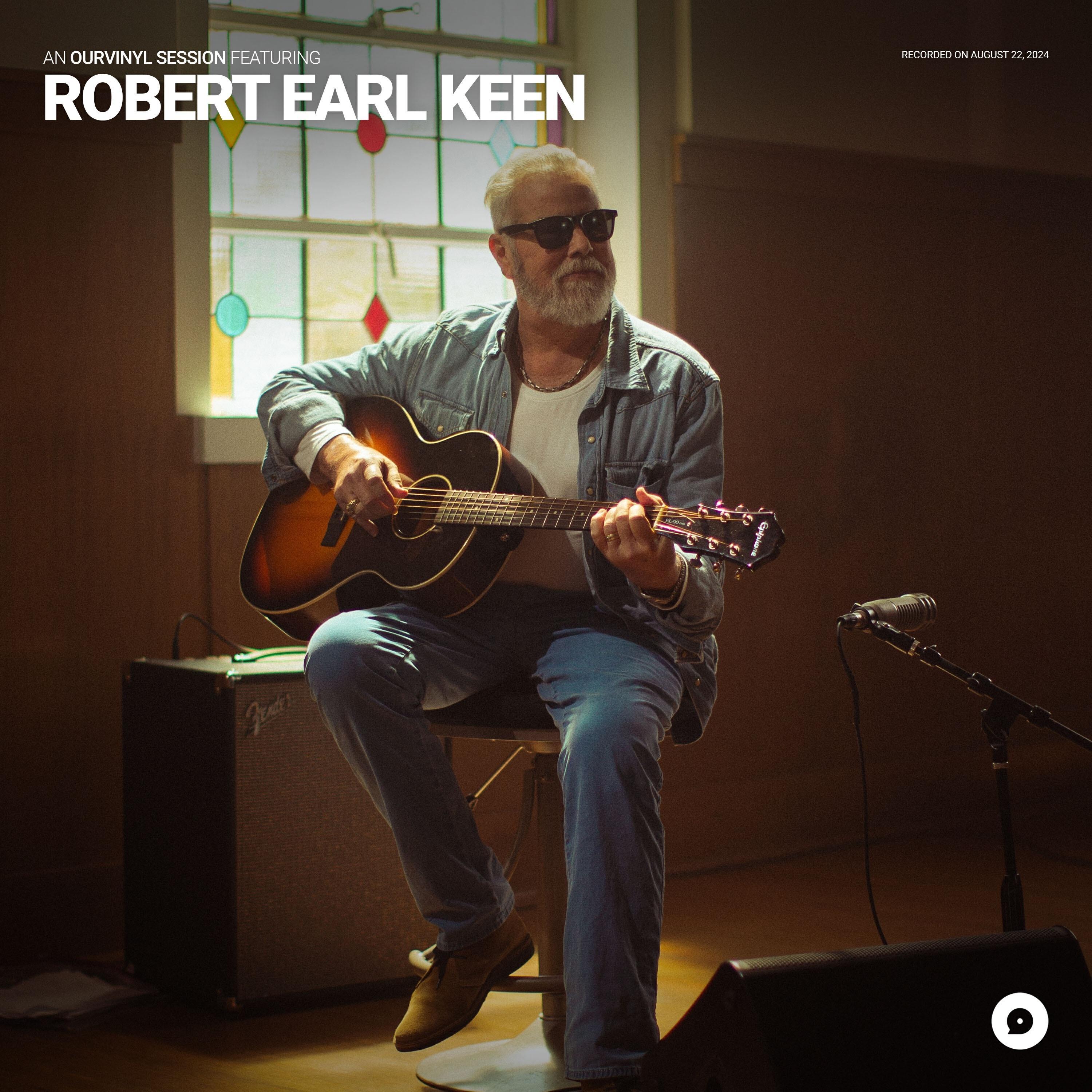 Релиз Robert Earl Keen | OurVinyl Sessions