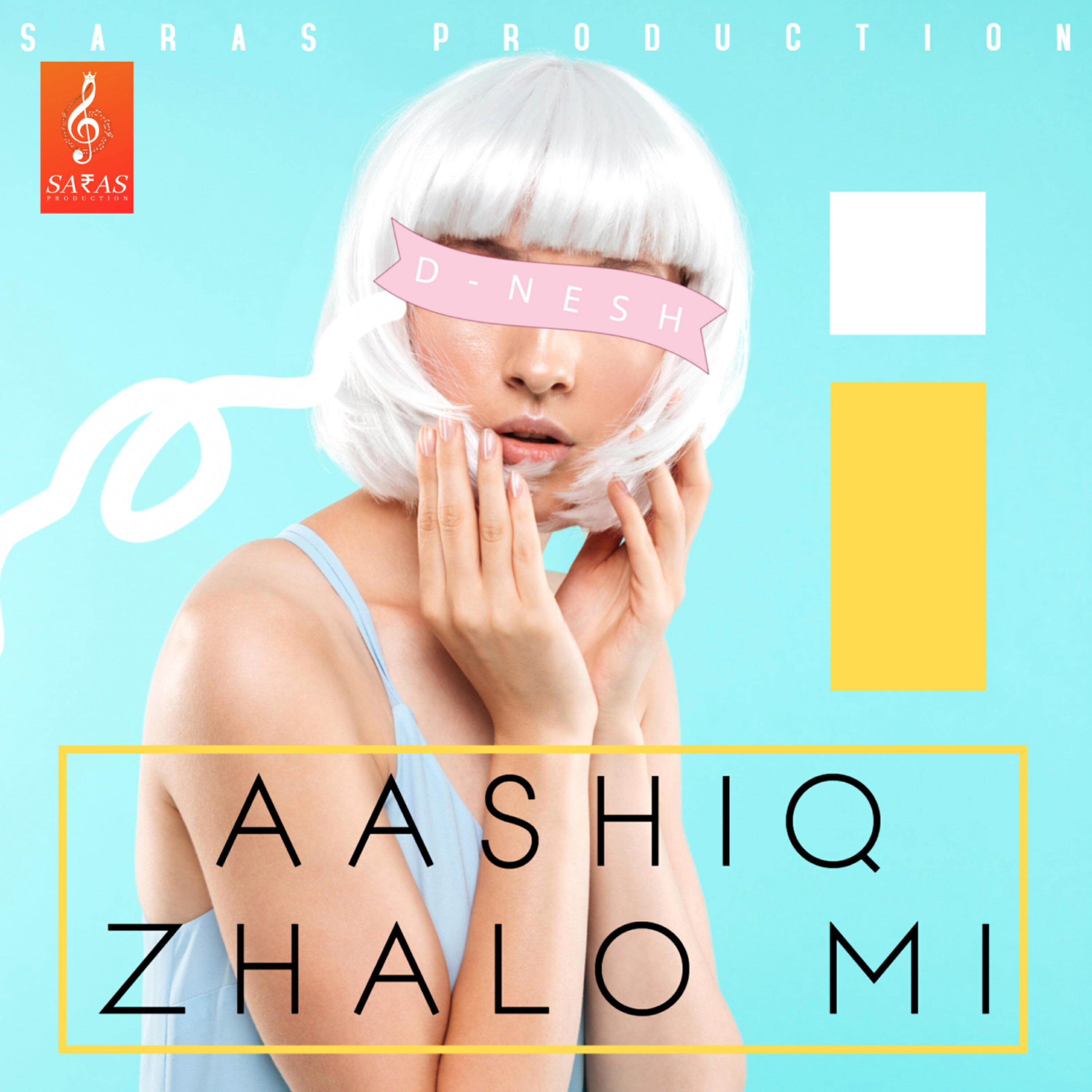 Релиз Aashiq Zhalo Mi - Single