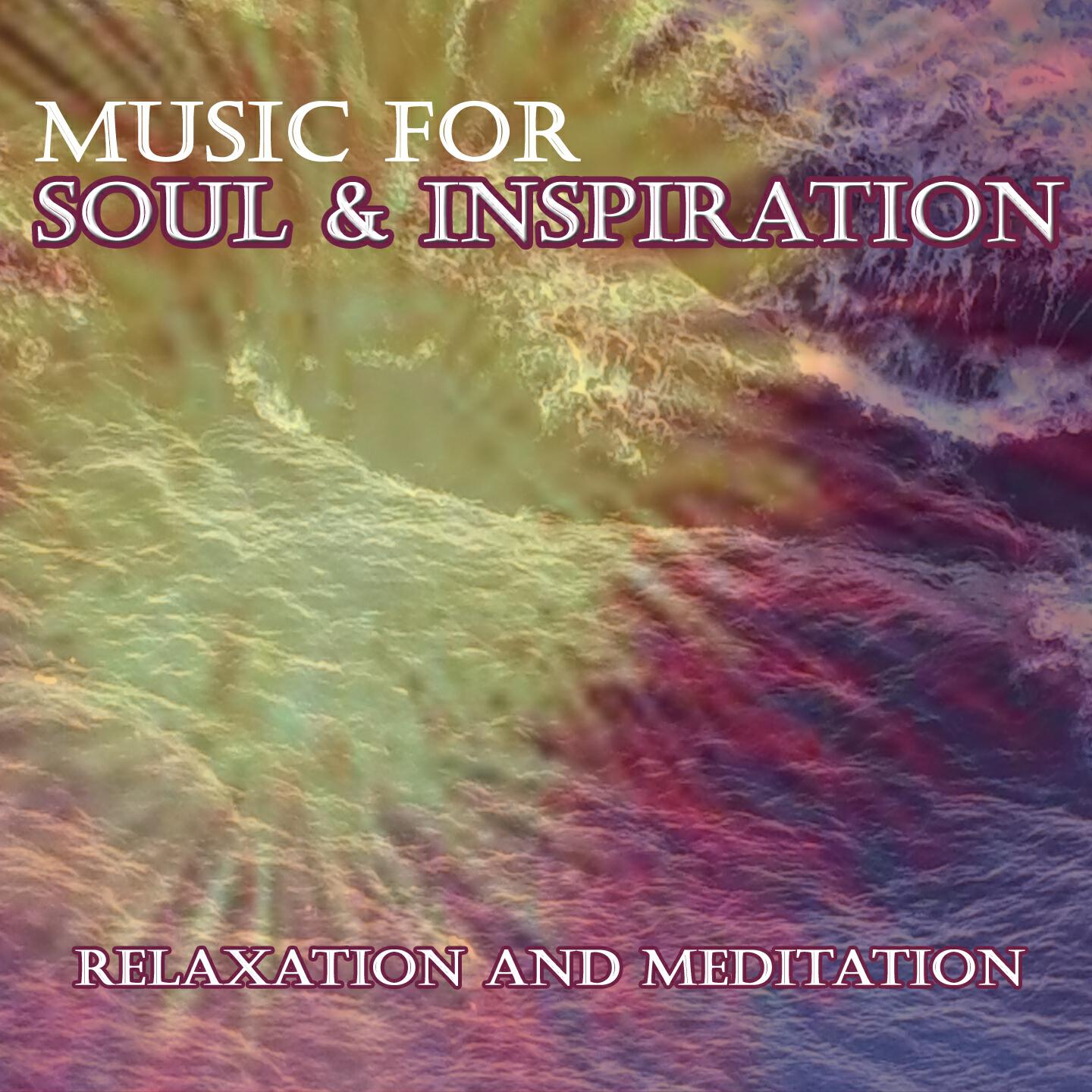 Релиз Music for Soul and Inspiration
