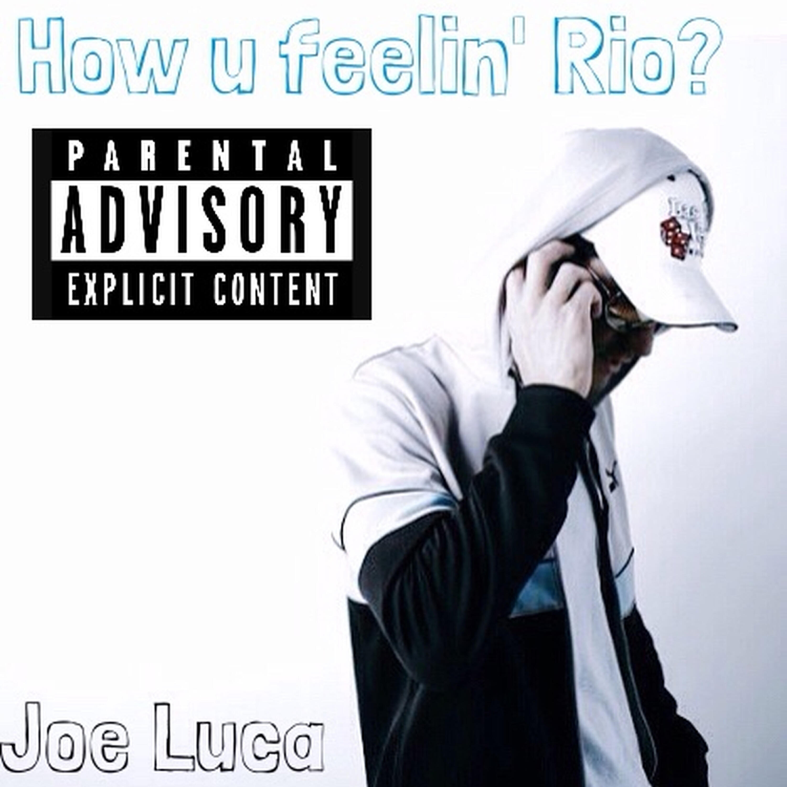 Релиз How U Feelin' Rio?