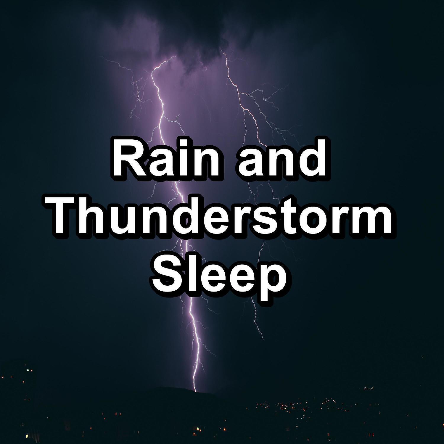 Релиз Rain and Thunderstorm Sleep
