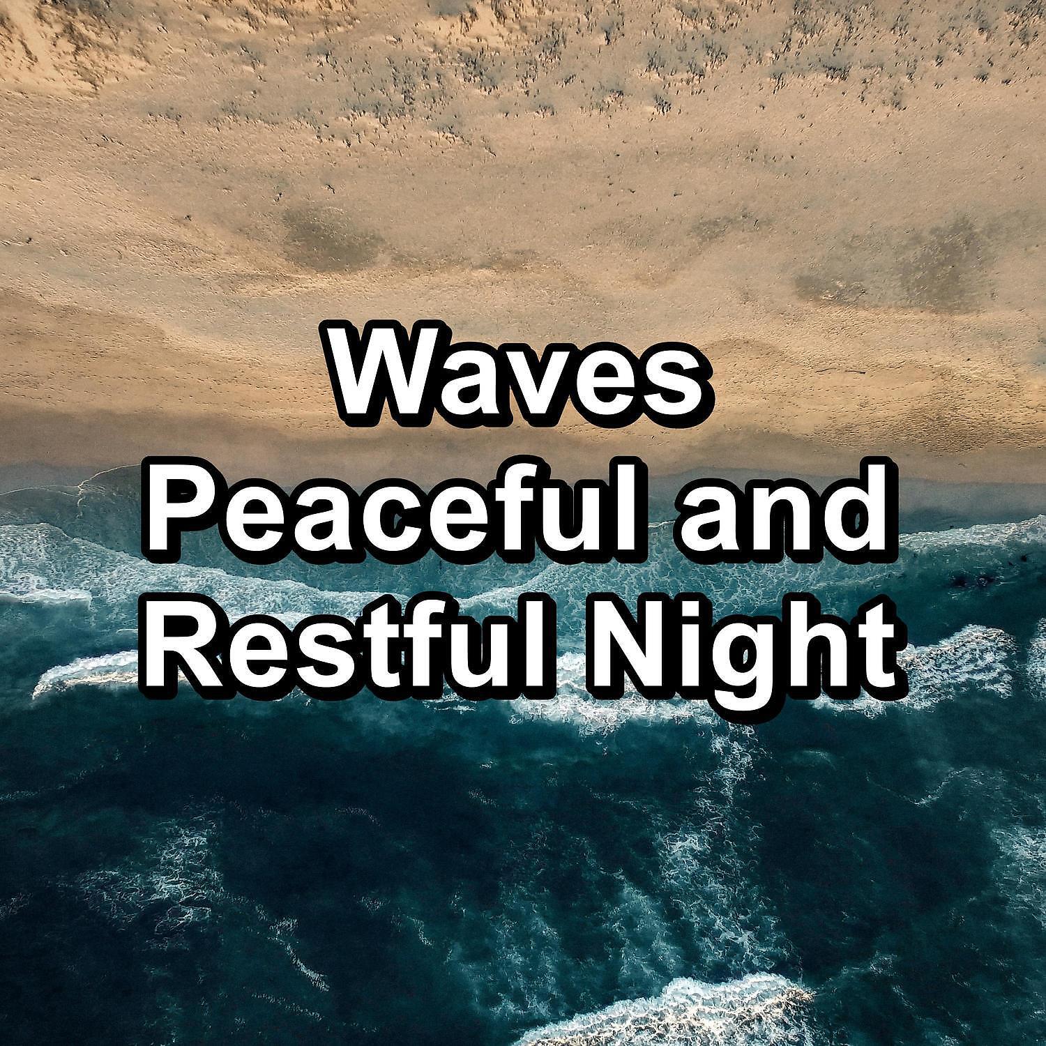 Релиз Waves Peaceful and Restful Night