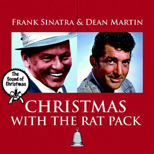 Релиз The Sound of Christmas, Vol. 1 - Christmas With the Rat Pack - Frank Sinatra & Dean Martin