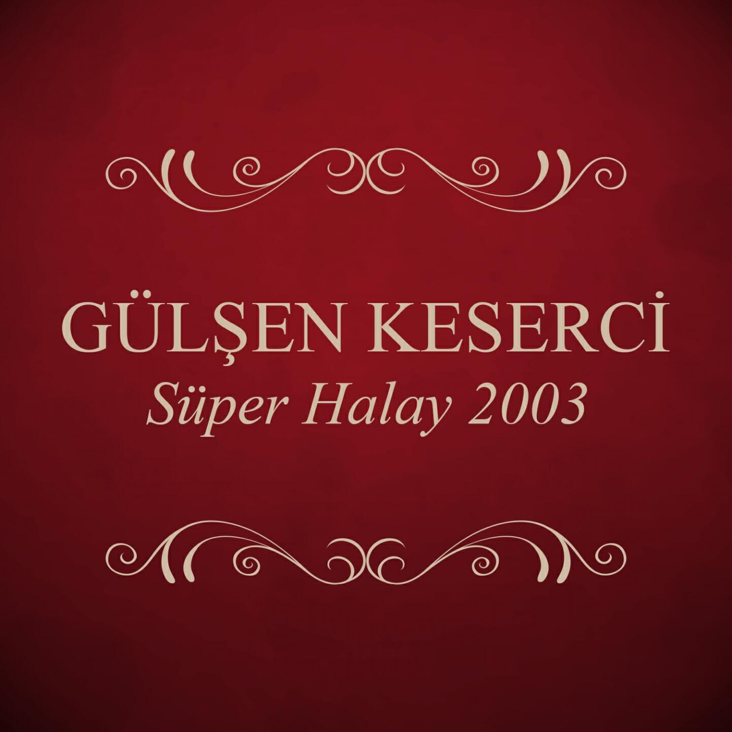 Релиз Süper Halay 2003