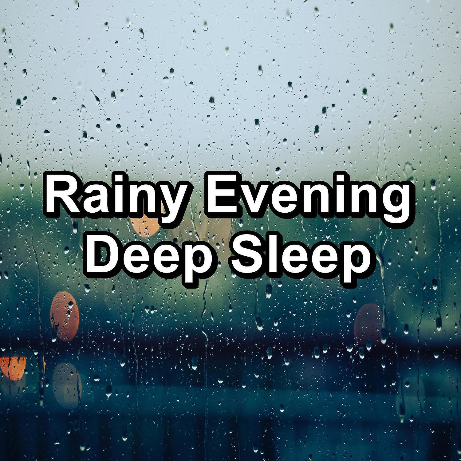 Релиз Rainy Evening Deep Sleep