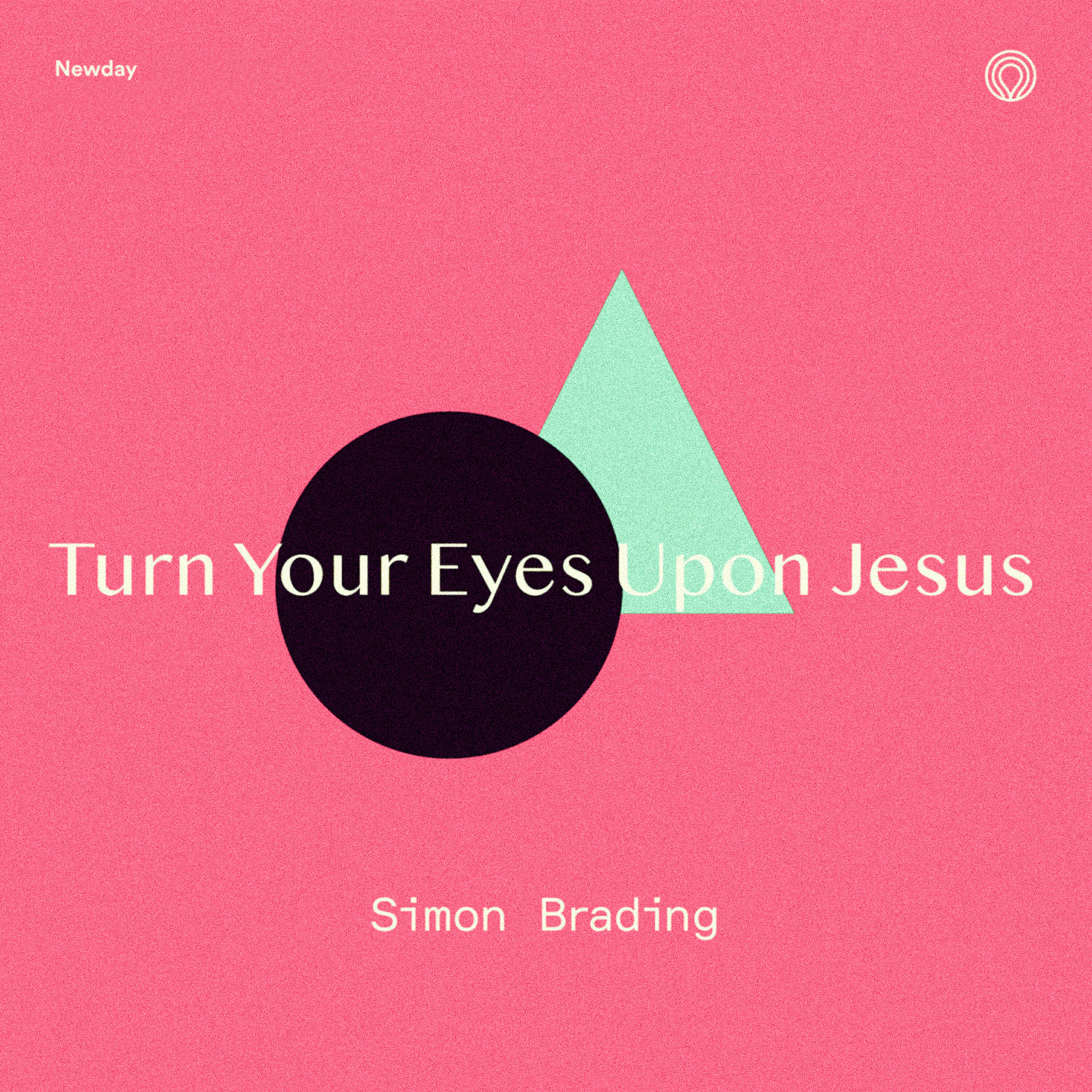 Релиз Turn Your Eyes Upon Jesus