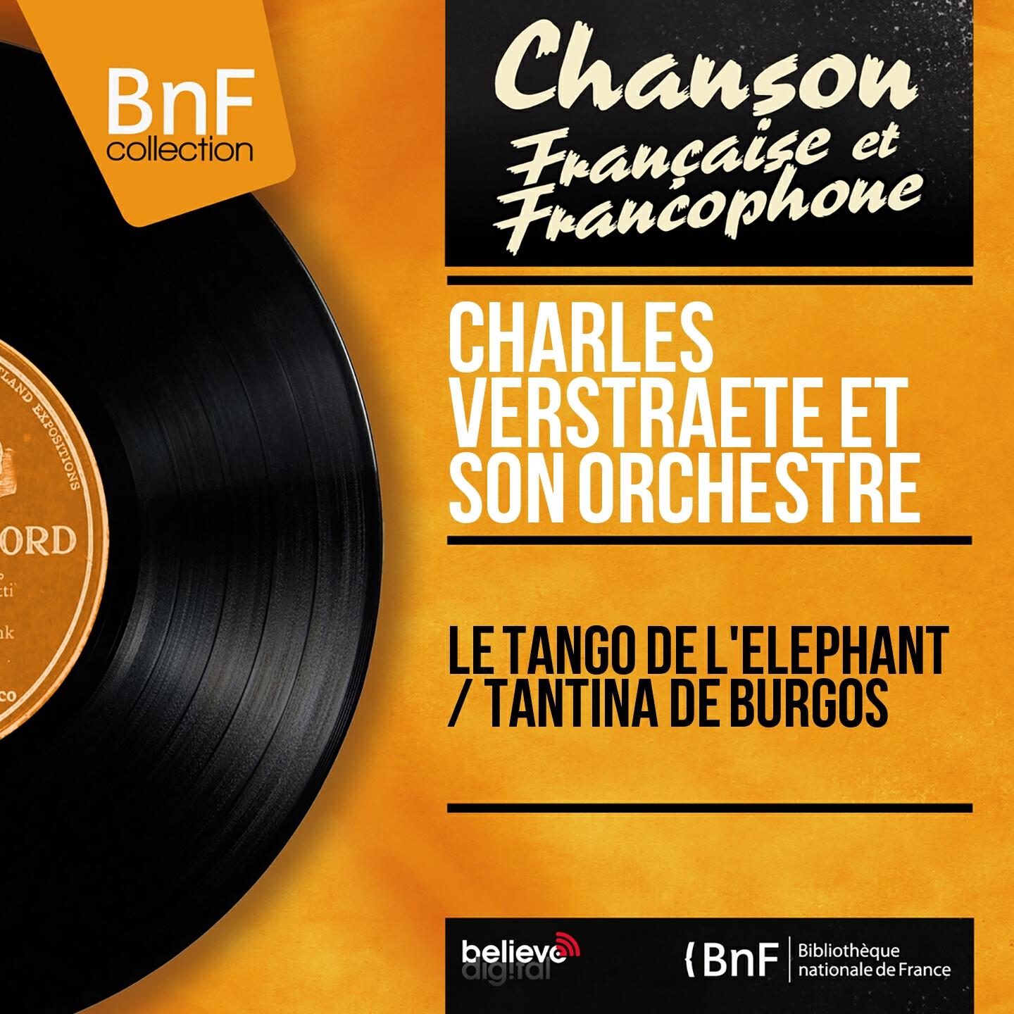 Релиз Le tango de l'éléphant / Tantina de Burgos (Mono Version)