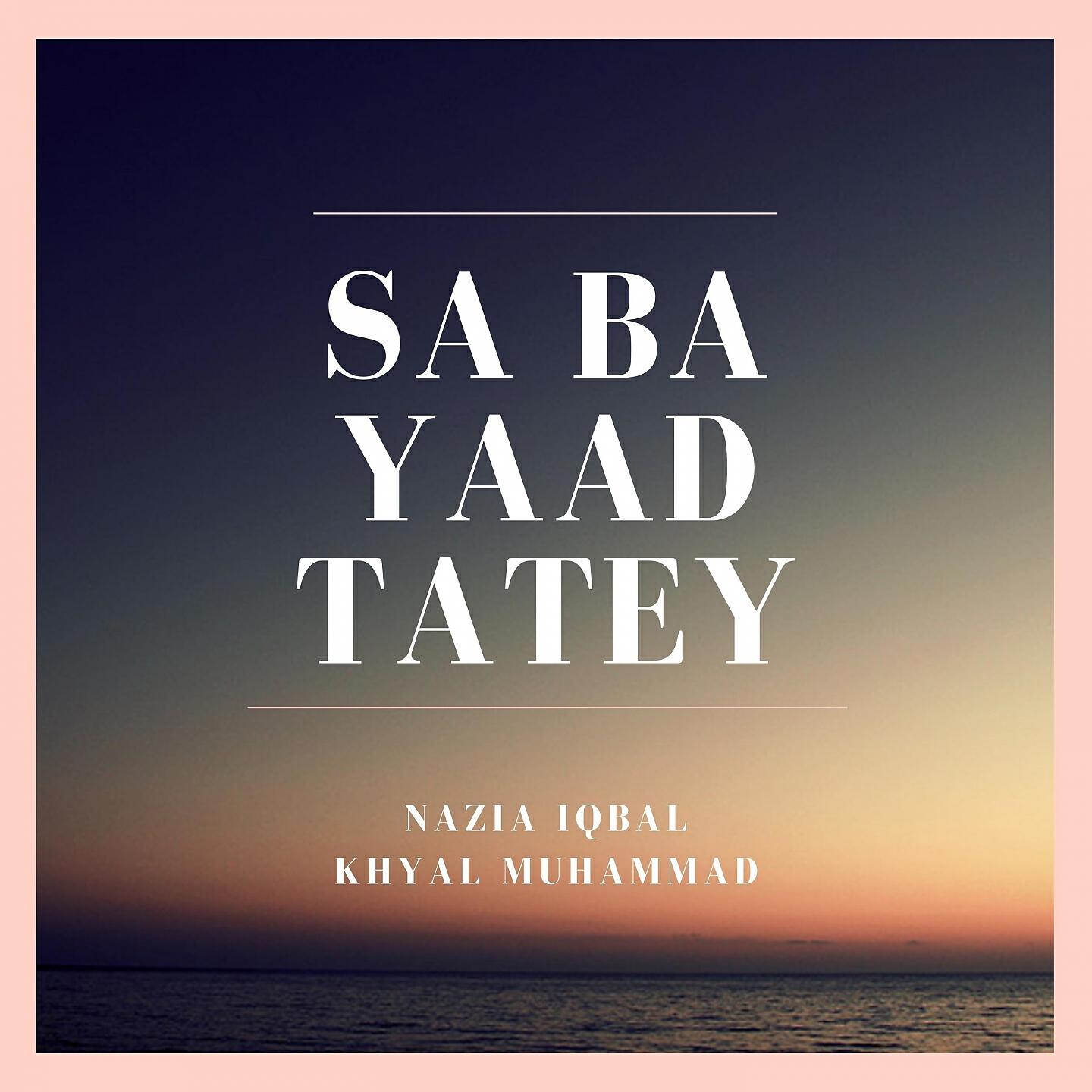 Релиз Sa Ba Yaad Tatey