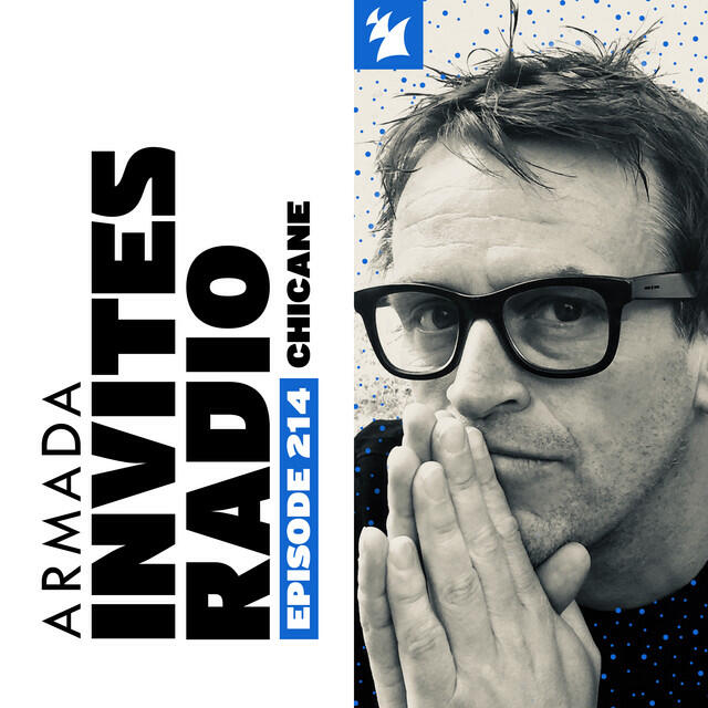 Релиз Armada Invites Radio 214 (Incl. Chicane Guest Mix)