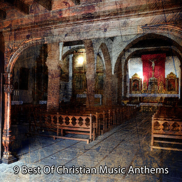 Релиз 9 Best Of Christian Music Anthems
