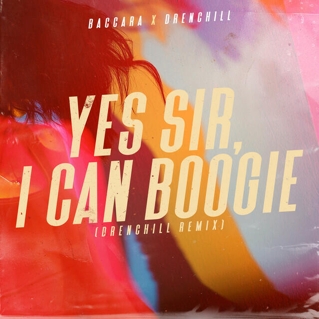 Релиз Yes Sir, I Can Boogie (Drenchill Remix)