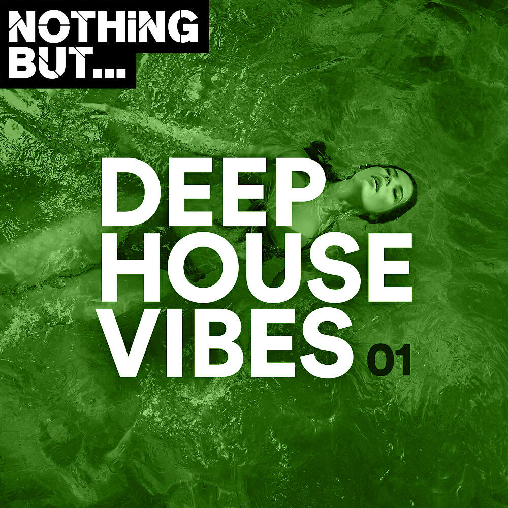Релиз Nothing But... Deep House Vibes, Vol. 01