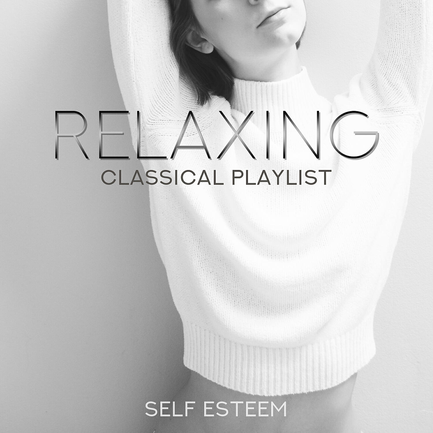 Релиз Relaxing Classical Playlist: Self Esteem