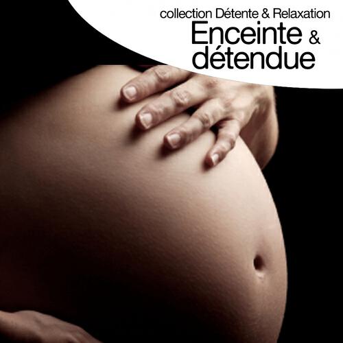 Постер альбома Enceinte et détendue