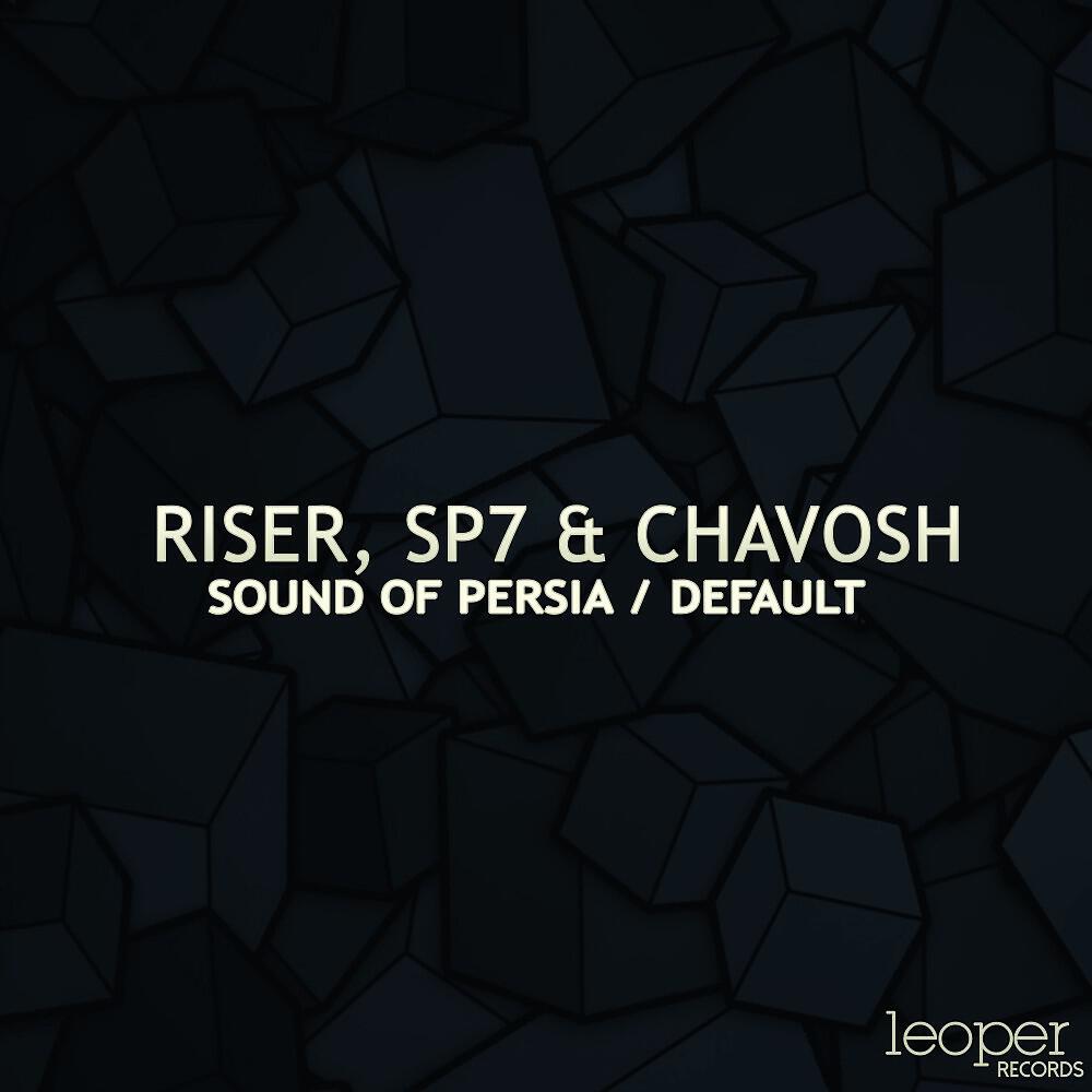 Riser, SP7 & Chavosh