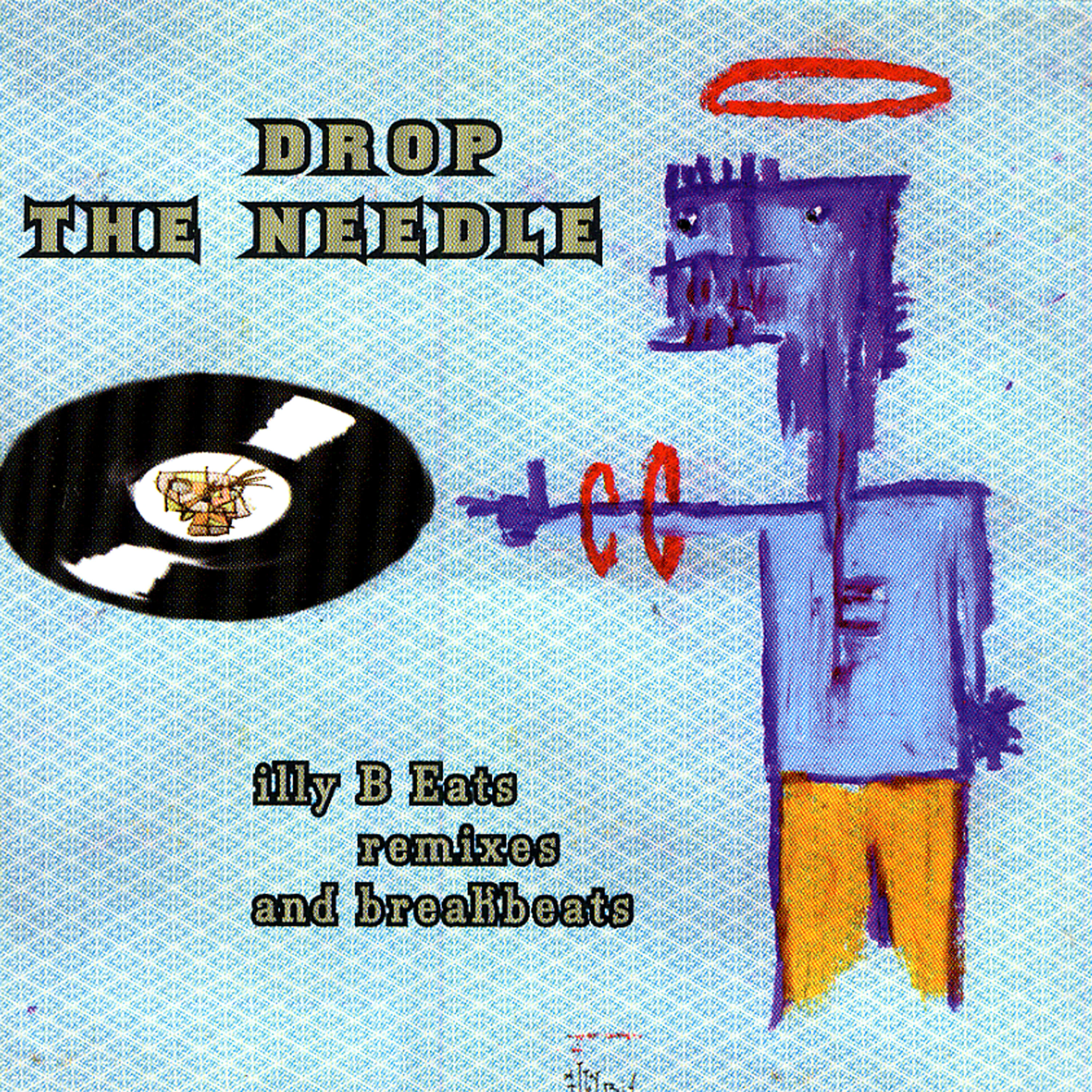 Релиз Drop The Needle: illy B Eats Volume 1