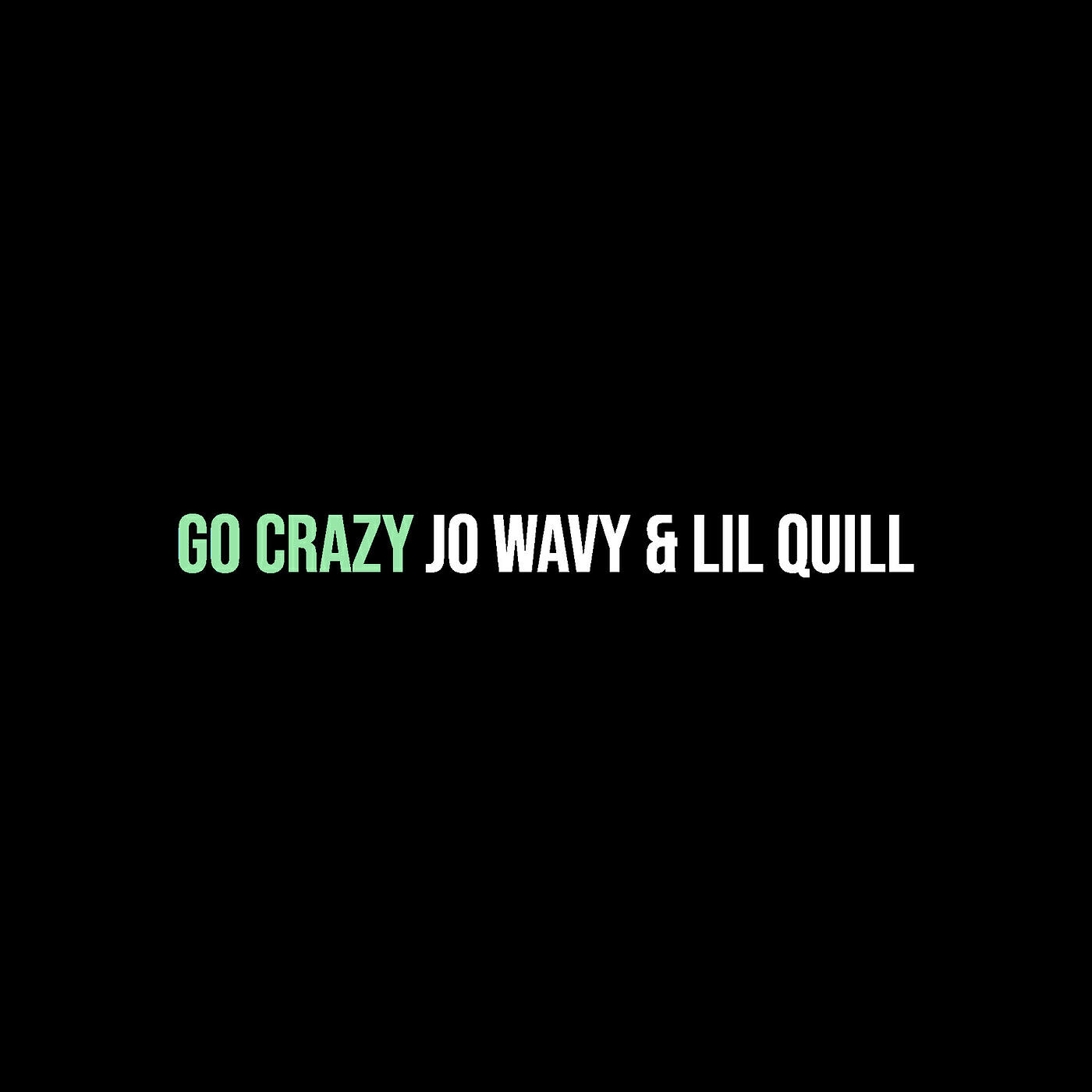 Постер альбома Go Crazy
