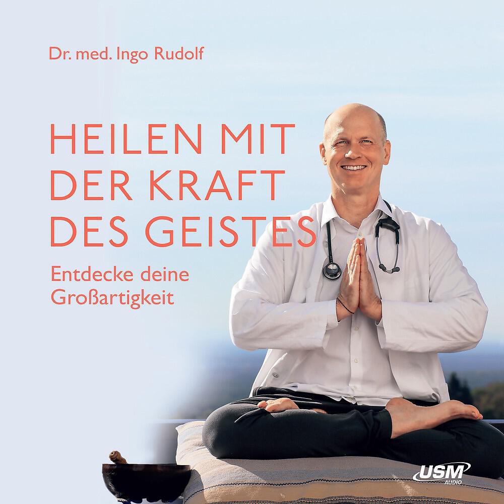 Релиз Heilen mit der Kraft deines Geistes (Entdecke deine Großartigkeit)