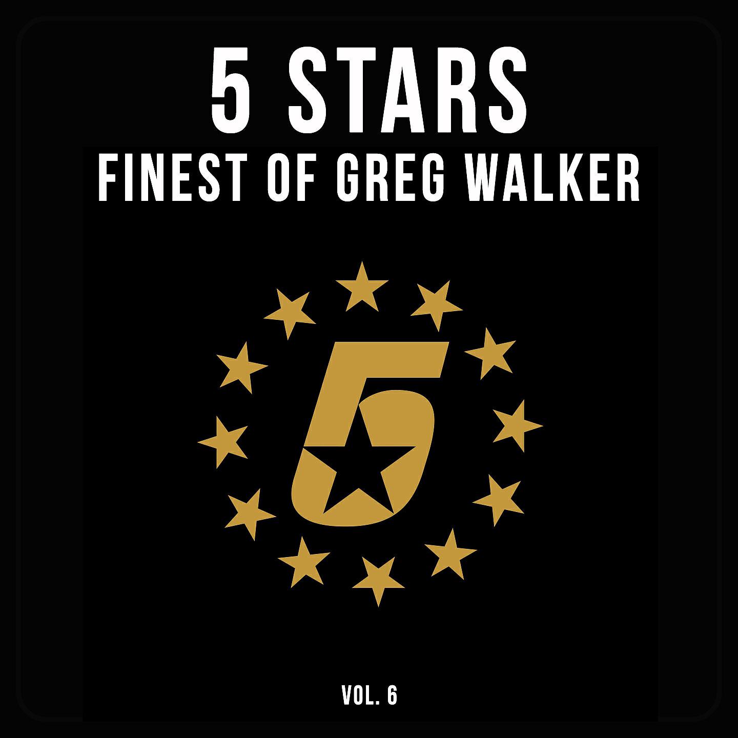 Релиз 5 Stars - Finest of Greg Walker, Vol. 6