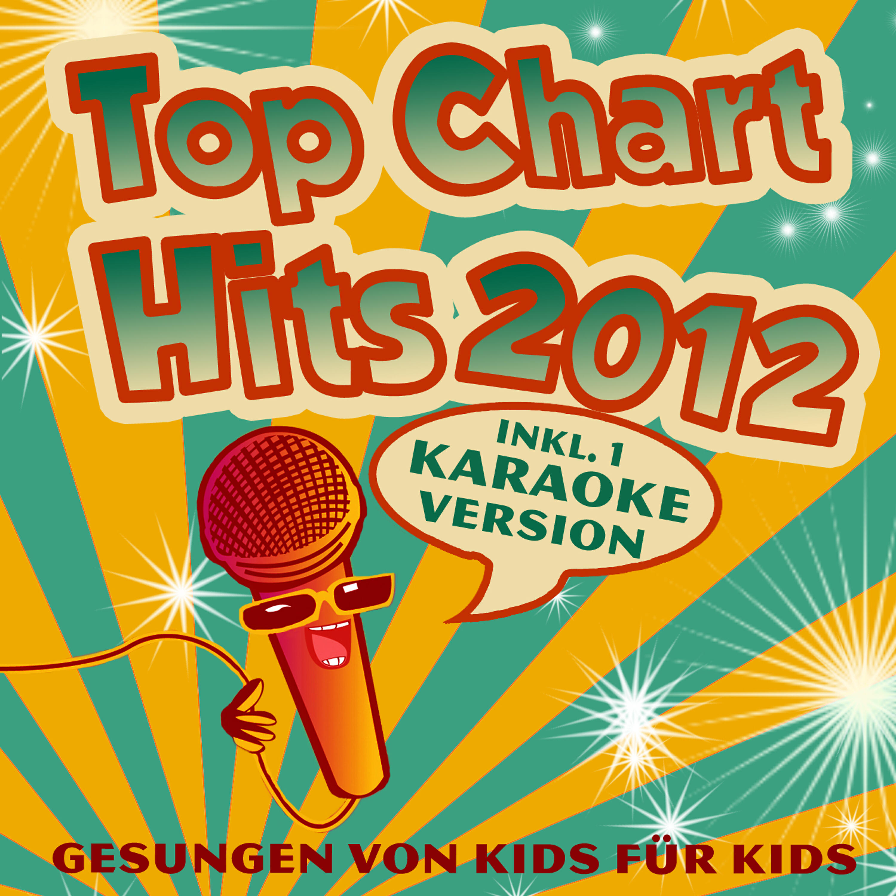 Релиз Top Chart Hits 2012. Gesungen von Kids für Kids