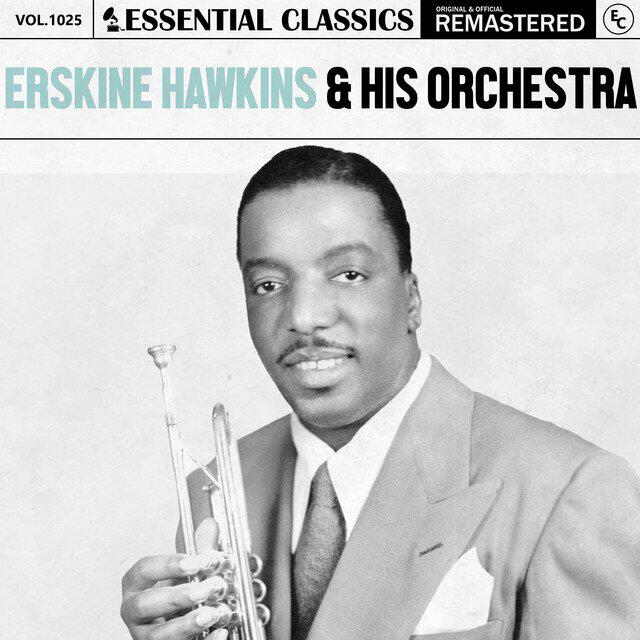 Релиз Essential Classics, Vol. 1025: Erskine Hawkins & His Orchestra