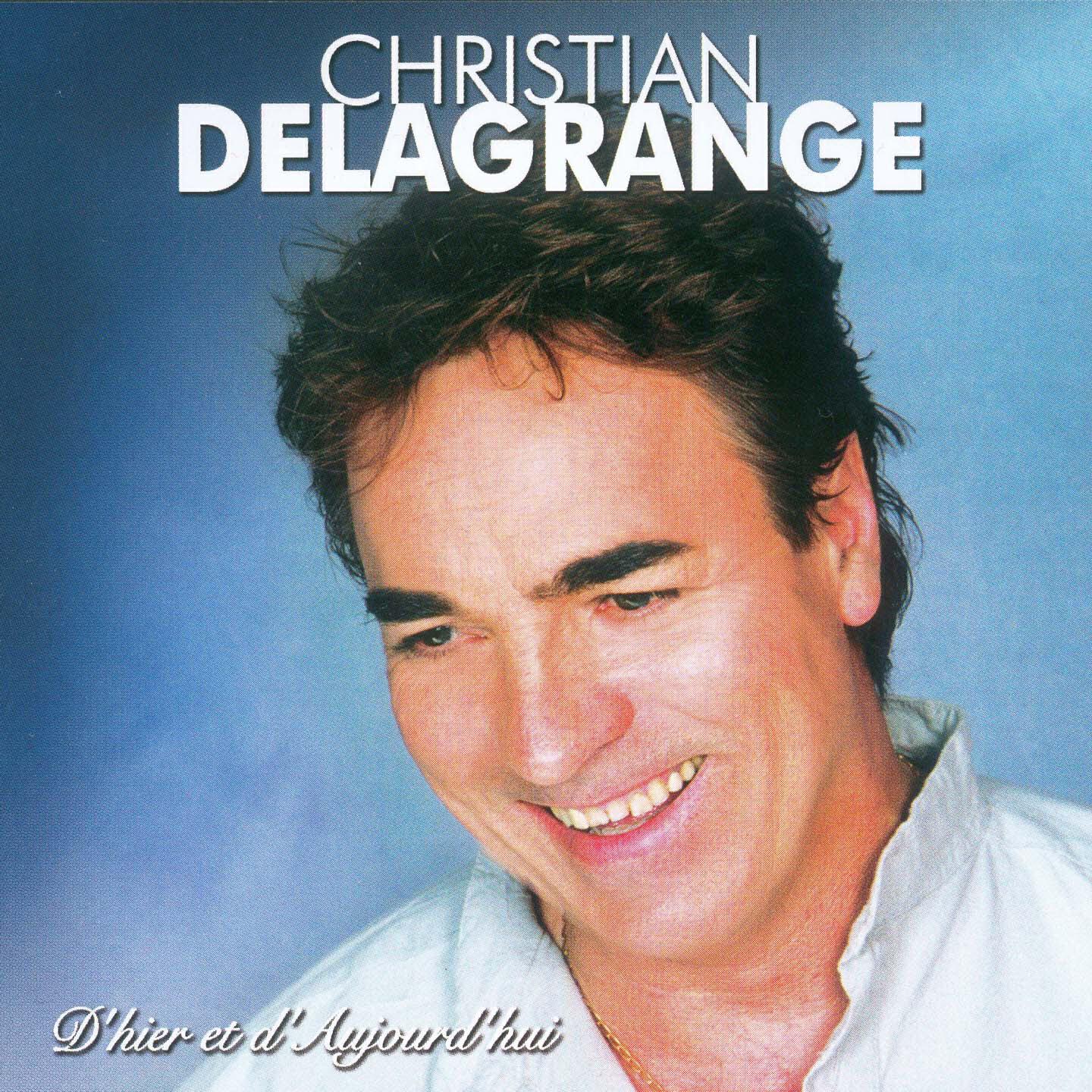 Постер альбома Delagrange d'hier et d'aujourd'hui