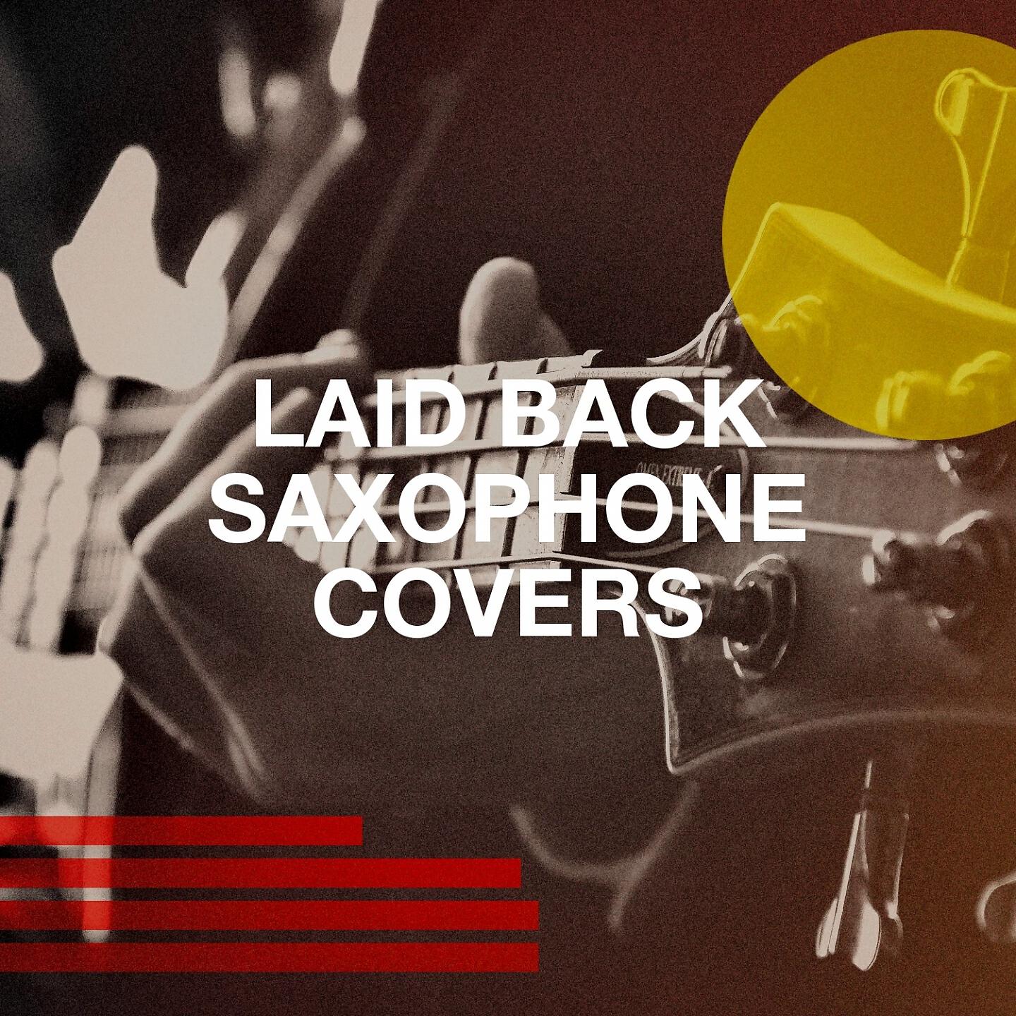 Релиз Laid Back Saxophone Covers