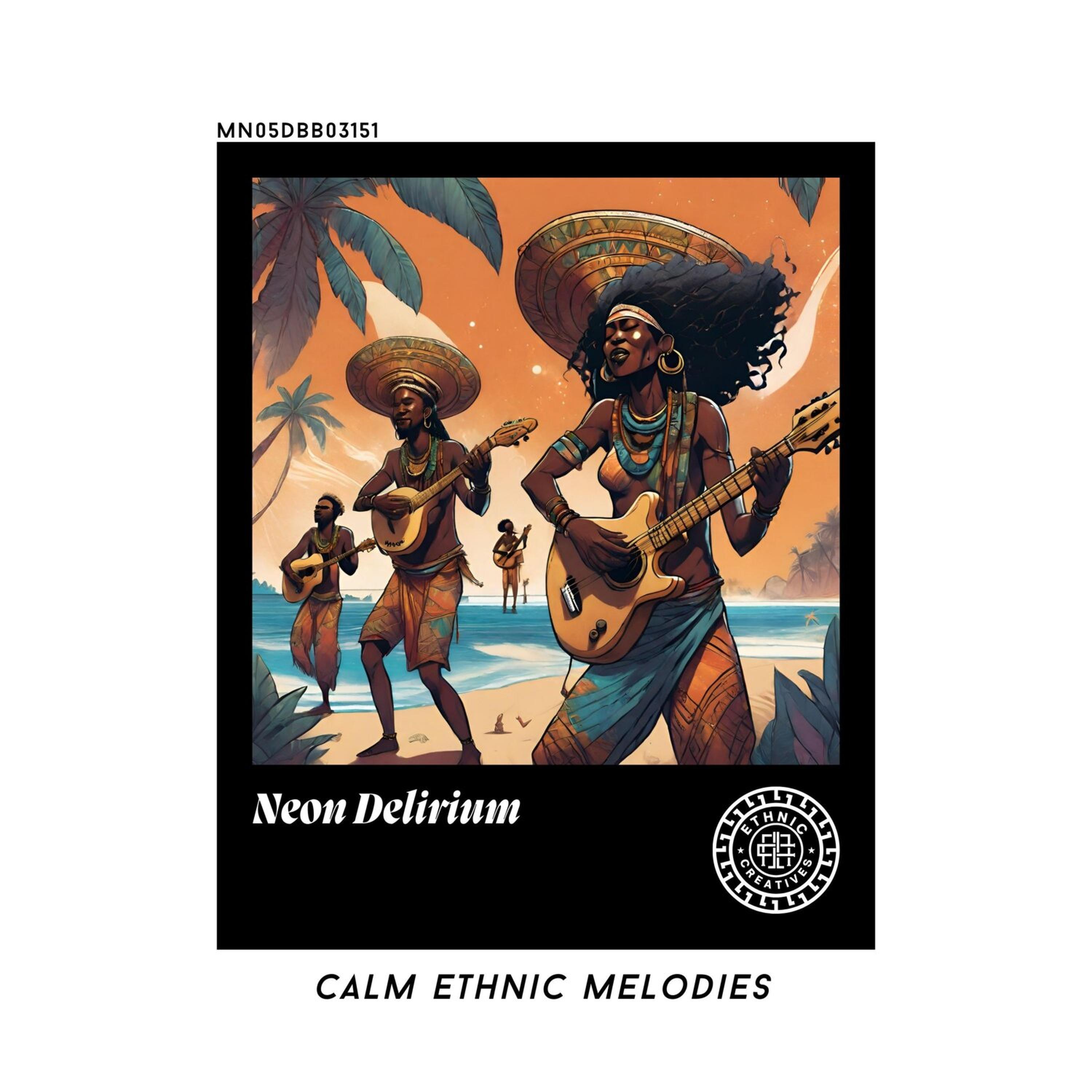 Релиз Neon Delirium: Calm Ethnic Melodies