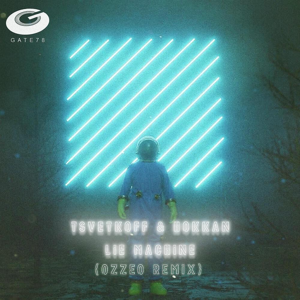 Релиз Lie Machine (Ozzeo Remix)