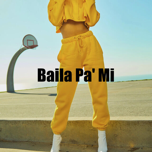 Релиз Baila Pa' Mi