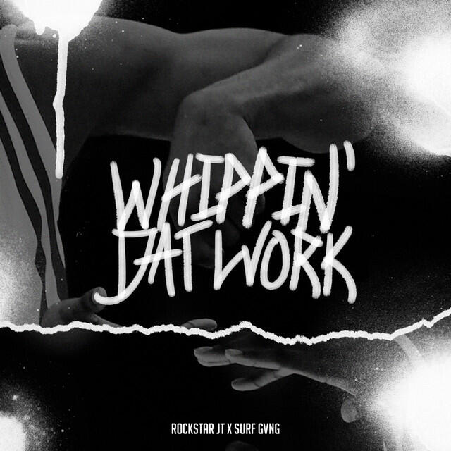 Релиз Whippin' dat Work (feat. Surf Gvng)