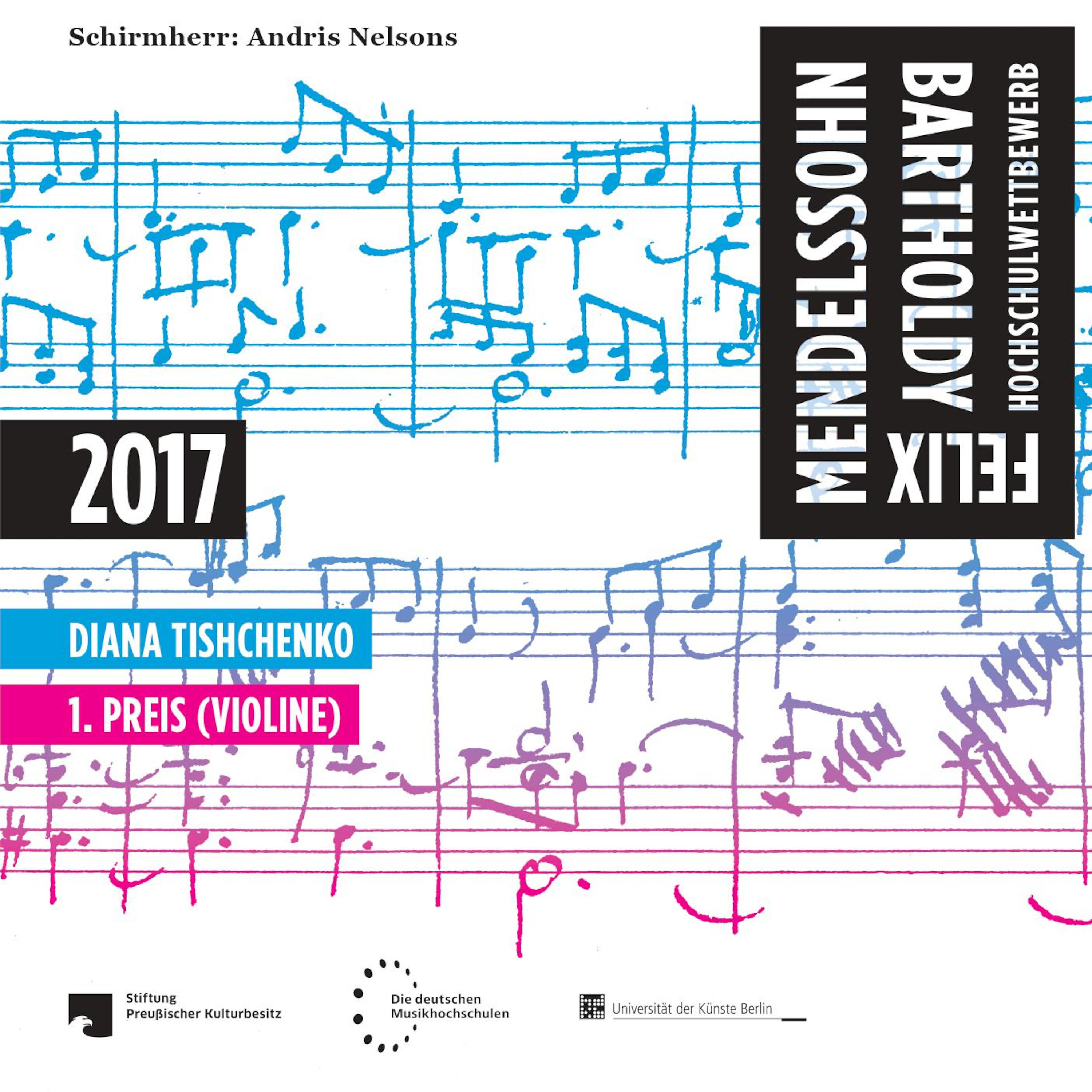 Релиз Felix Mendelssohn Bartholdy Hochschulwettbewerb 2017 - 1. Preis (Violine)