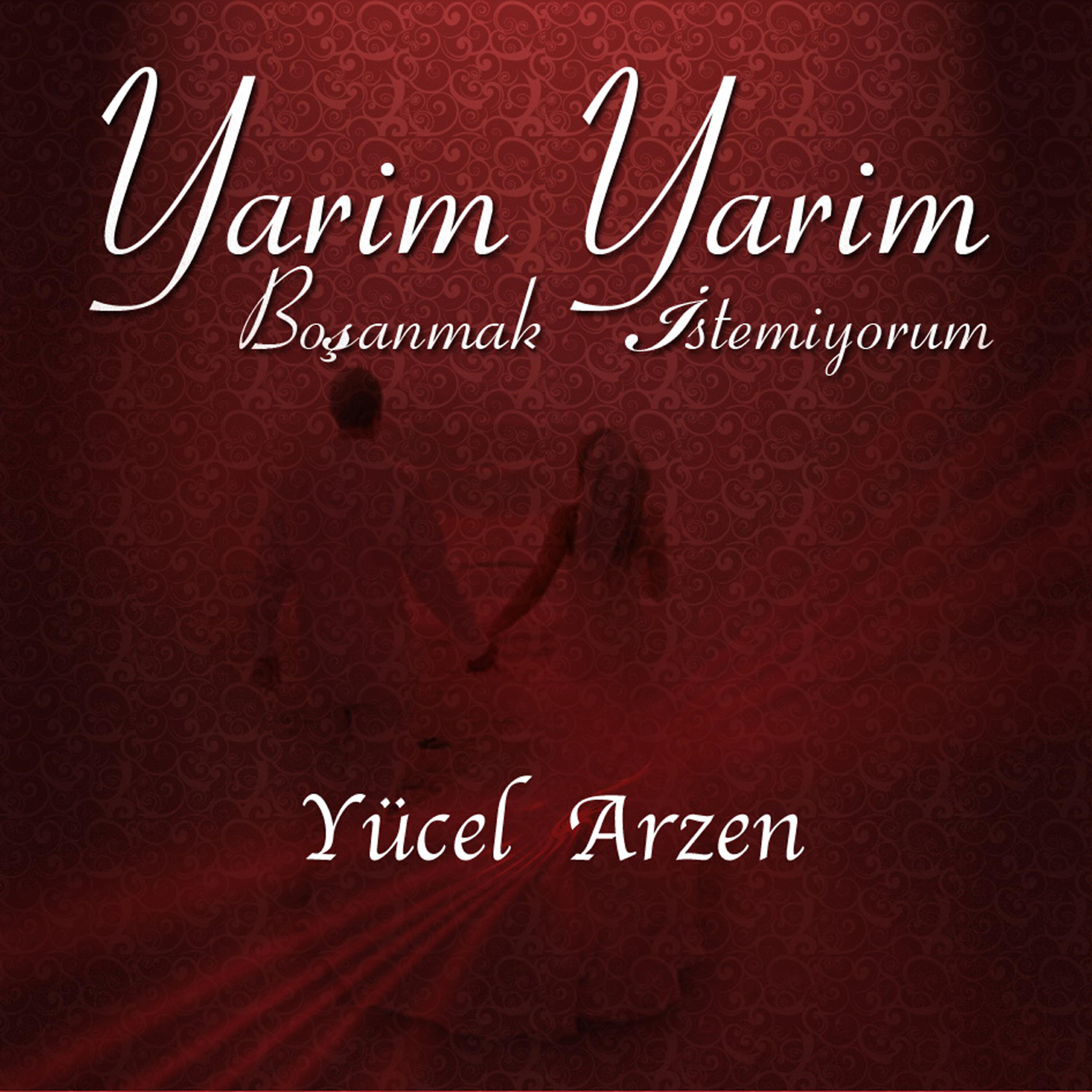 Релиз Yarim Yarim / Boşanmak İstemiyorum