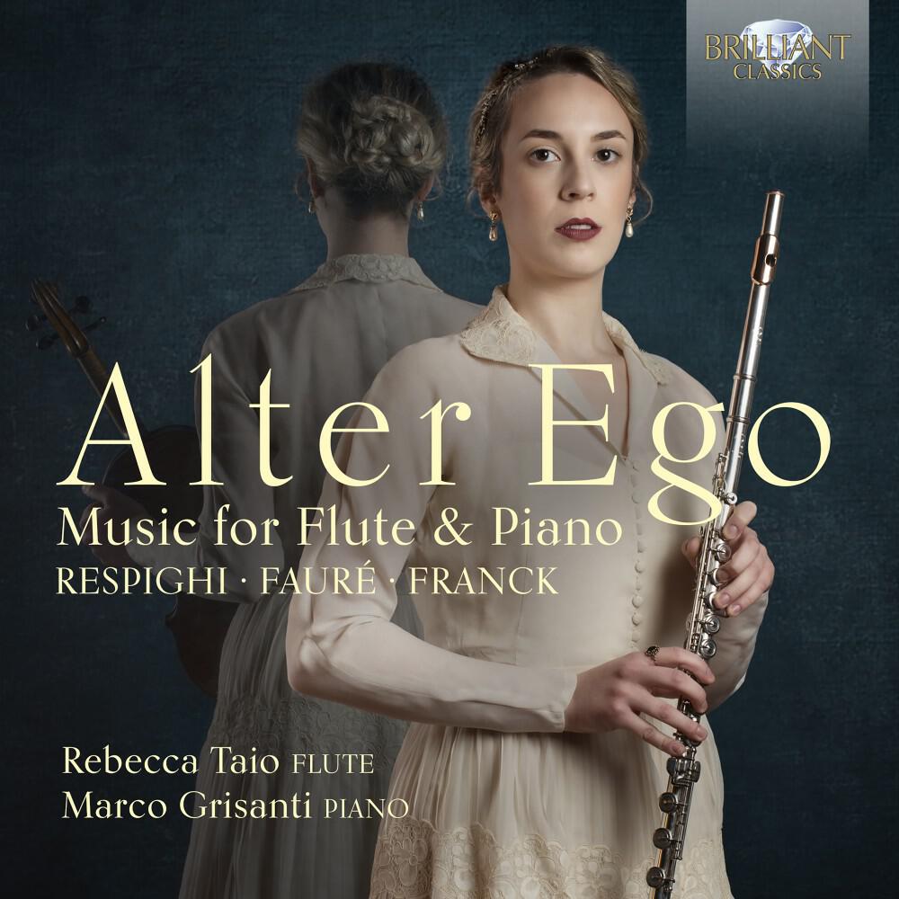 Релиз Alter Ego: Music for Flute and Piano by Respighi, Fauré & Franck