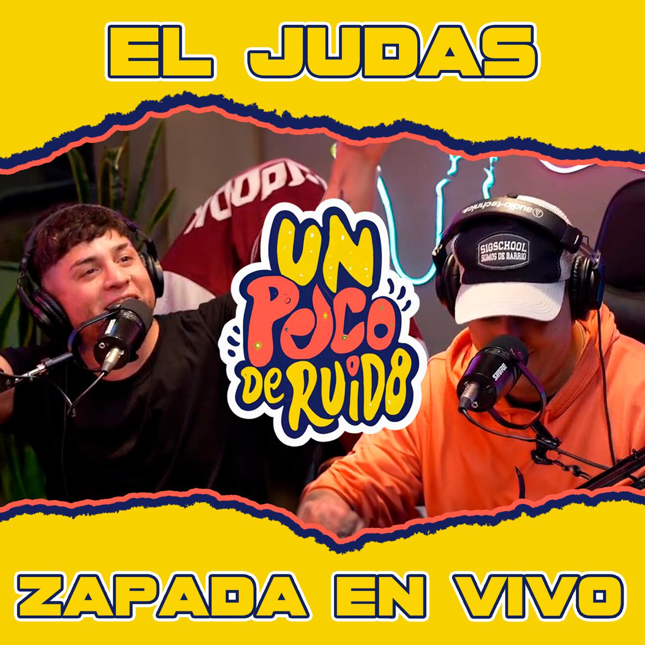 Релиз EL JUDAS / Zapada EN VIVO en UN POCO DE RUIDO!