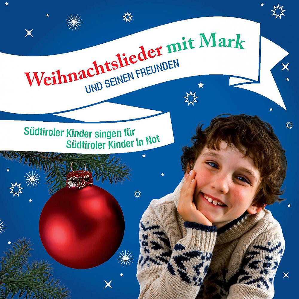 Релиз Weihnachtslieder - Südtiroler Kinder singen für Südtiroler Kinder in Not