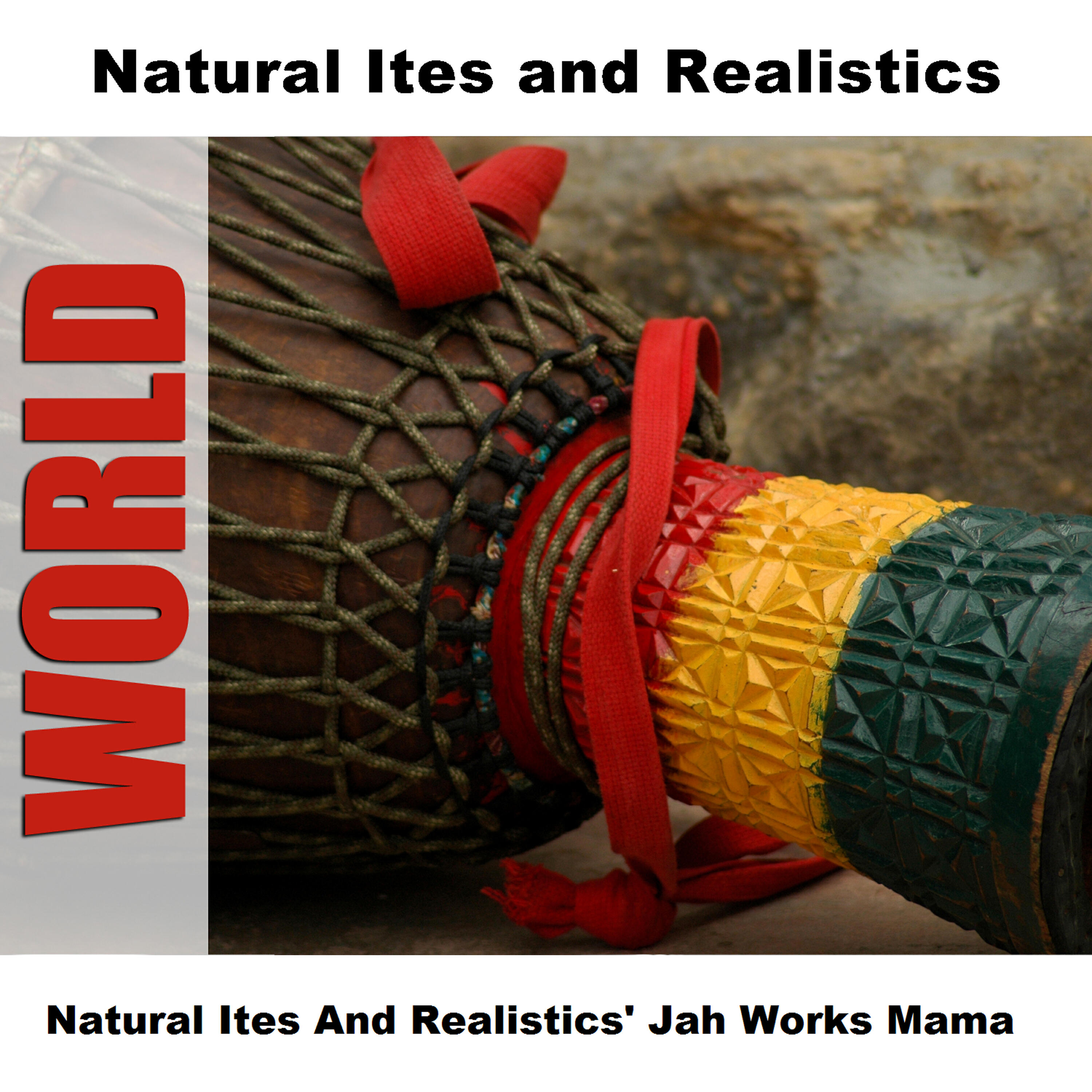 Релиз Natural Ites And Realistics' Jah Works Mama