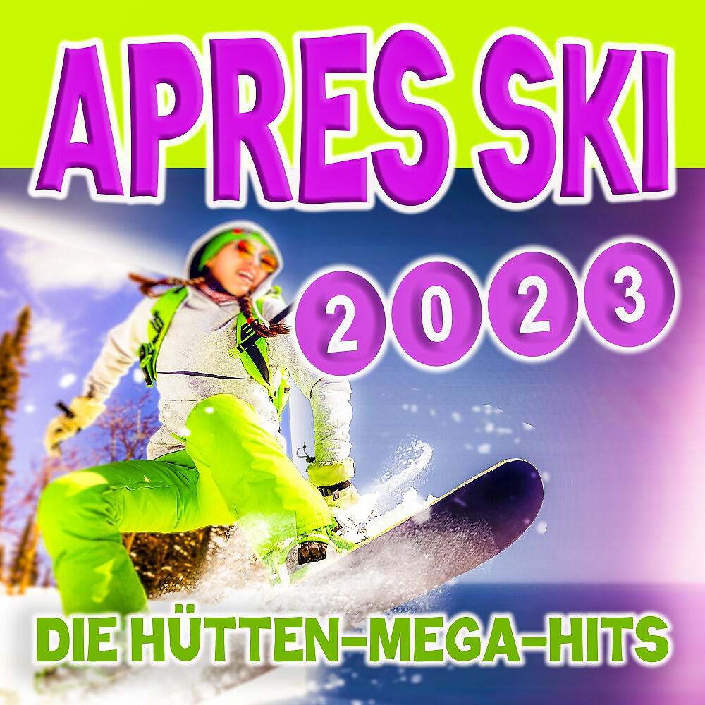 Релиз Après Ski 2023 (Die Hütten-Mega-Hits)