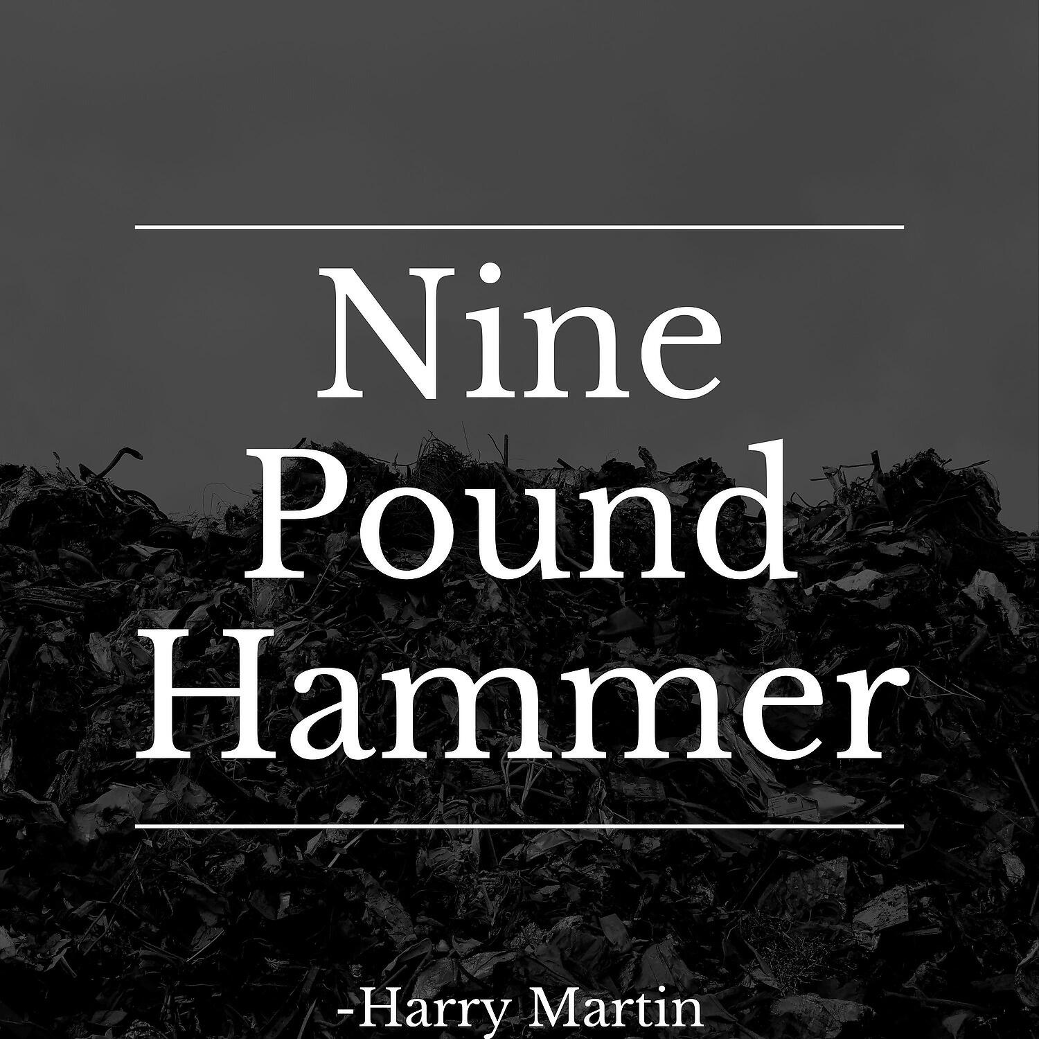Релиз Nine Pound Hammer