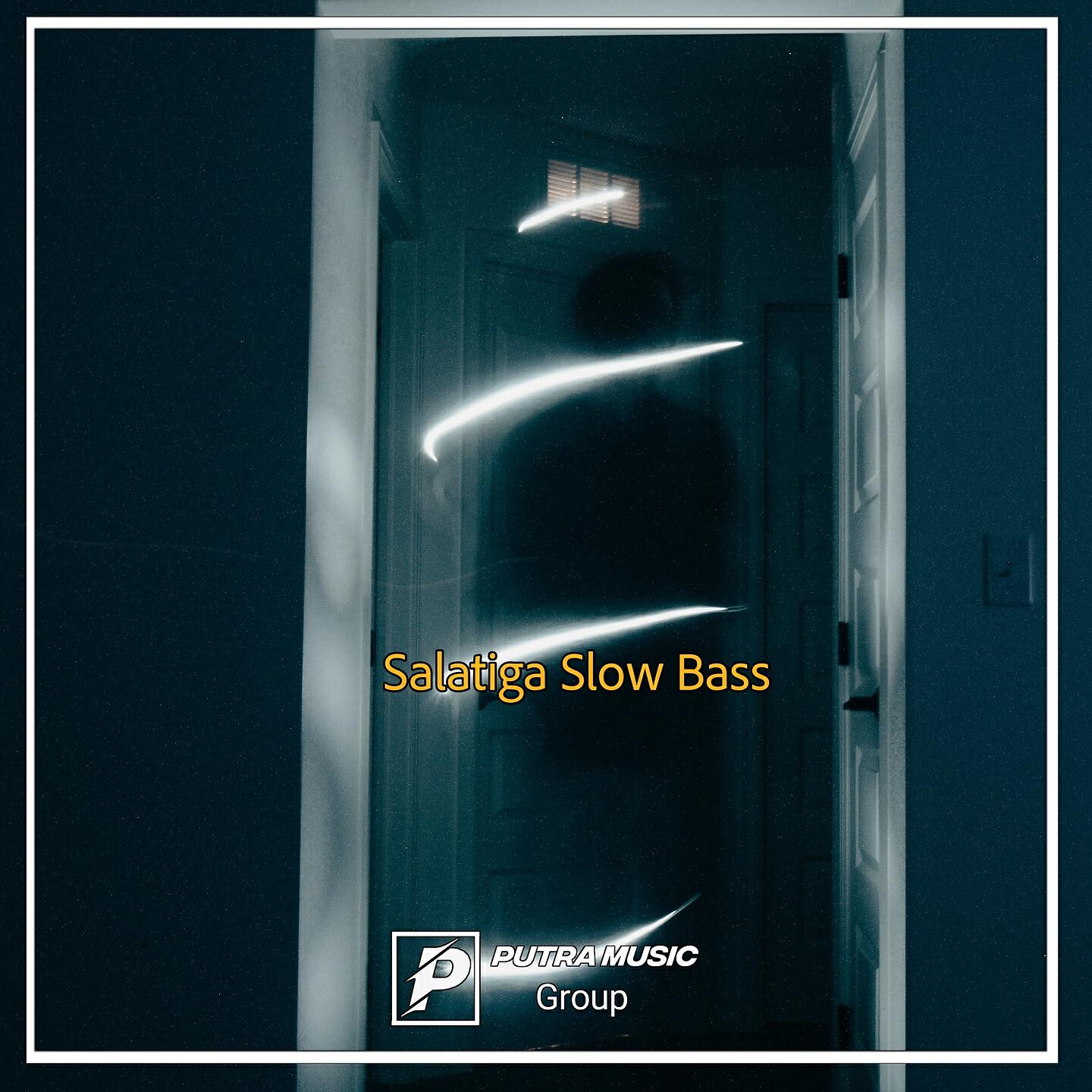 Salatiga Slow Bass