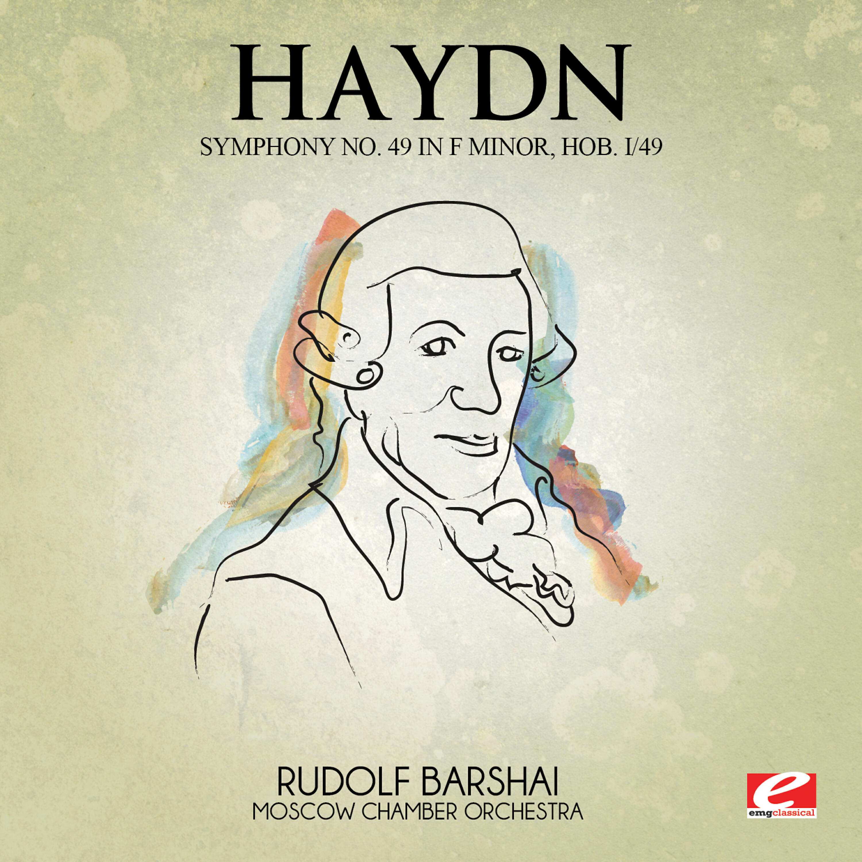 Постер альбома Haydn: Symphony No. 49 in F Minor, Hob. I/49 (Digitally Remastered)